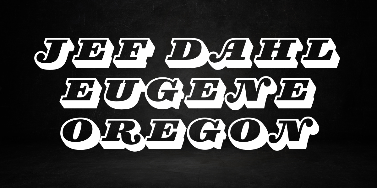 jef dahl eugene oregon