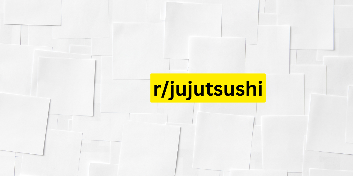 r/jujutsushi