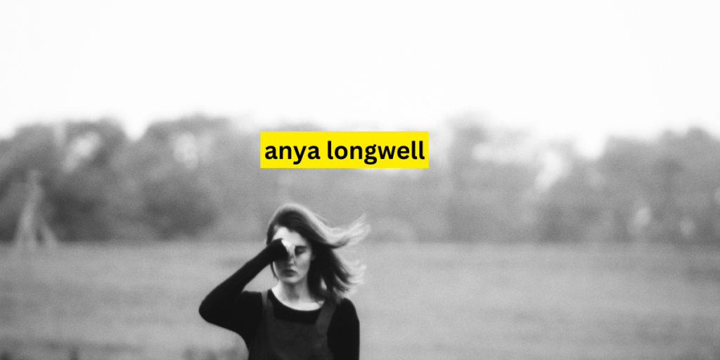 anya longwell